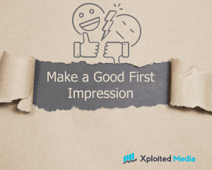 Make a Good First Impression